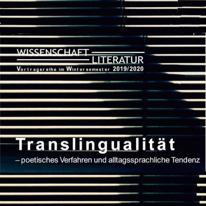 Poster: Readings & Discussions | Translingualität - poetisches Verfahren und alltagssprachliche Tendenz