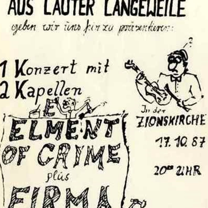 Ankündigung des Konzerts der Punkbands Element of Crime und Die Firma am 17.10.1987 in der Zionskirche in Ostberlin