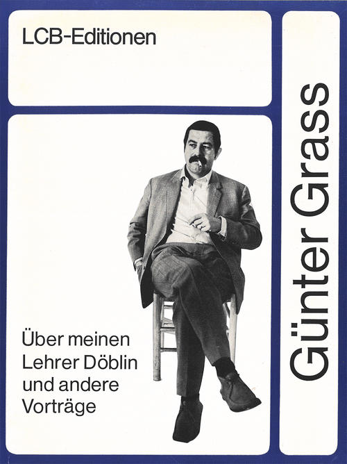 Günter Grass, Über meinen Lehrer Döblin und andere Vorträge, LCB-Editionen 1, Berlin: Literarisches Colloquium 1968