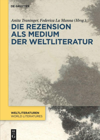 Traninger/La Manna (Hg.), Die Rezension als Medium der Weltliteratur